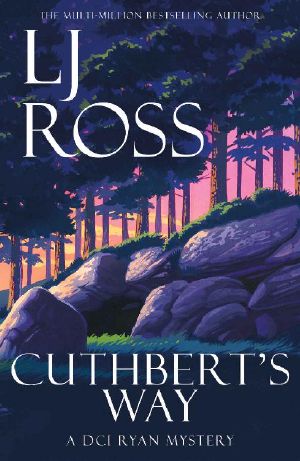 [DCI Ryan Mysteries 16] • Cuthbert's Way · A DCI Ryan Mystery (The DCI Ryan Mysteries Book 17)